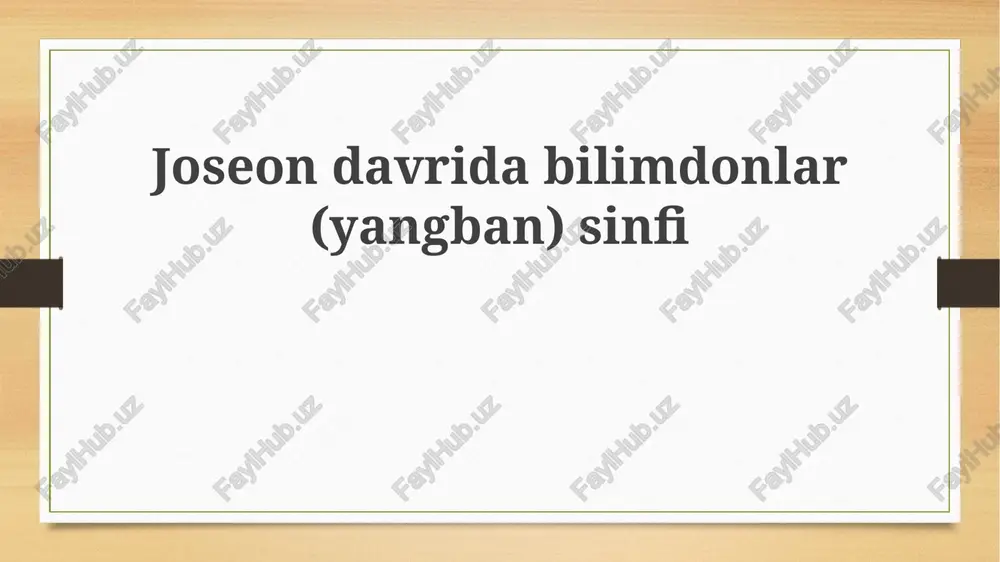 joseondavridabilimdonlar(yangban)sinfi — PPTX