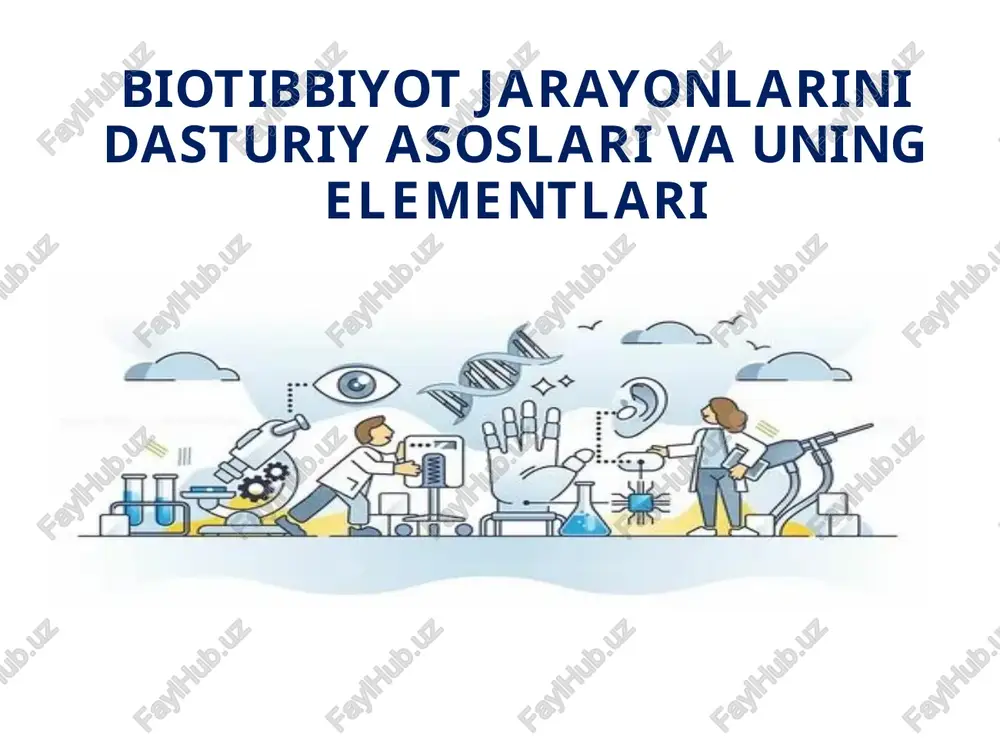 biotibbiyot jarayonlarini dasturiy asoslari va uning elementlari — PPTX