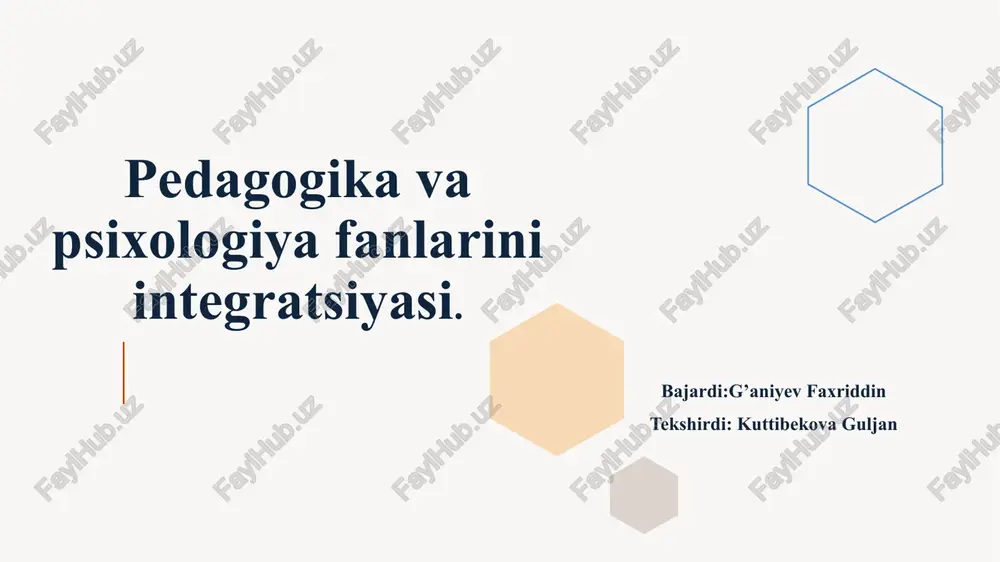pedagogika va psixologiya fanlarini integratsiyasi — PPTX
