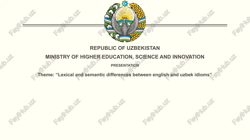 "lexical and semantic differences between english and uzbek idioms" — PPTX