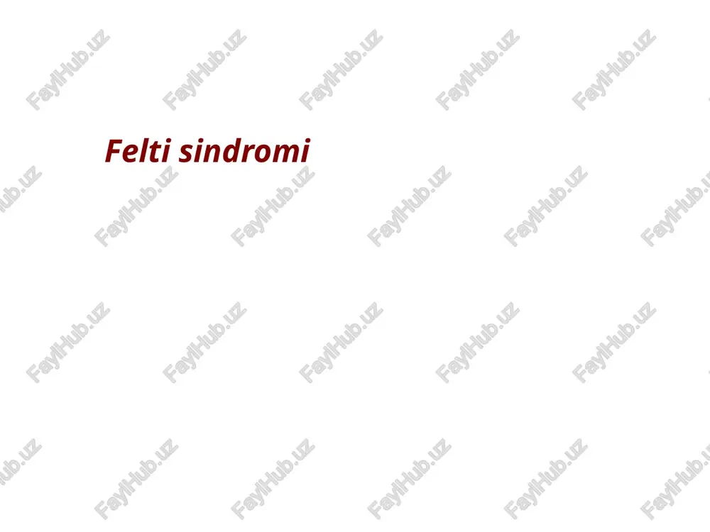 felty sindromi — PPTX