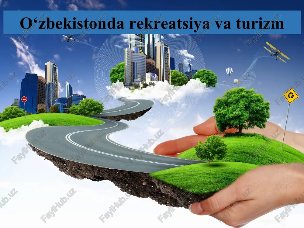 o‘zbekistondarekreatsiyavaturizm — PPTX