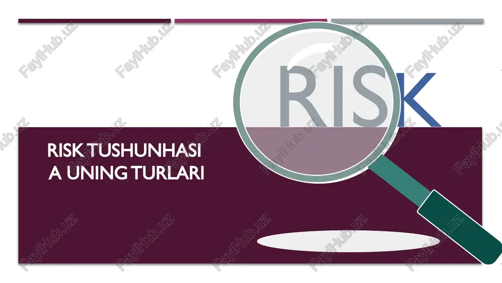 risk tushunchasi va uning turlari — PPTX