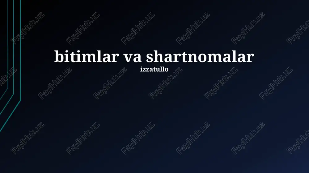shartnomalar va kelishuvlar — PPTX