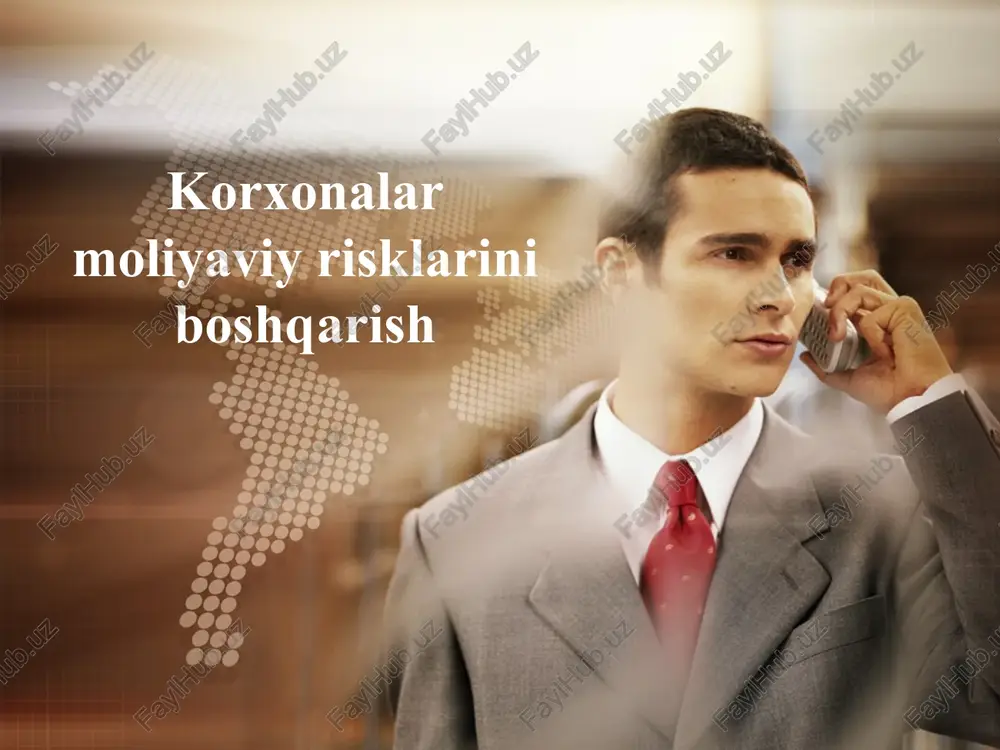 korxonalarning moliyaviy risklarini boshqarish — PPTX