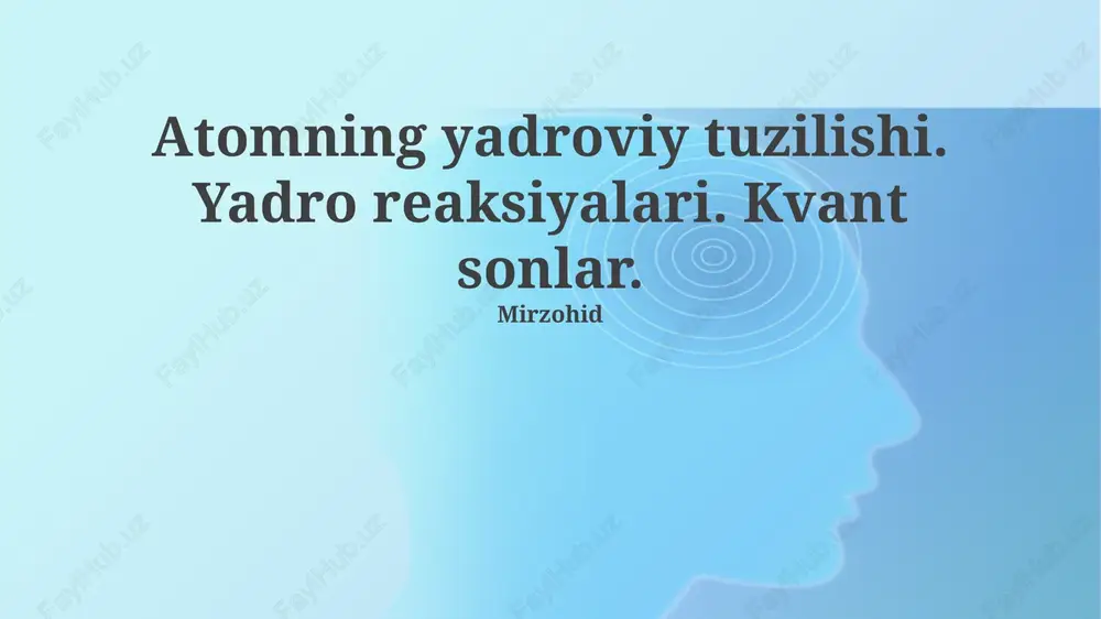 atomning yadroviy tuzilishi — PPTX