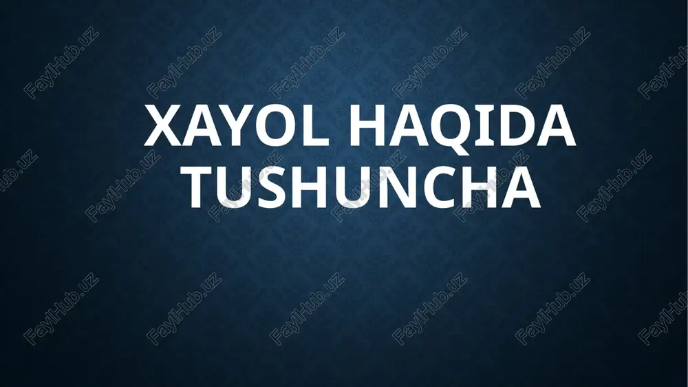 xayolhaqidatushuncha — PPTX