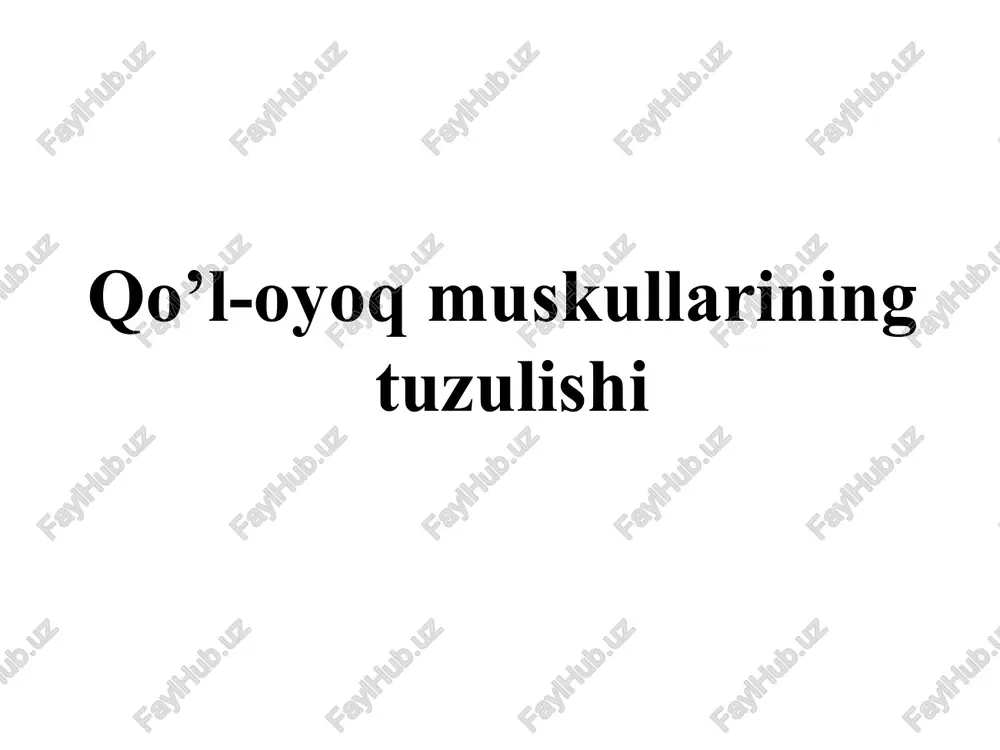 qo’l-oyoq muskullarining — PPTX