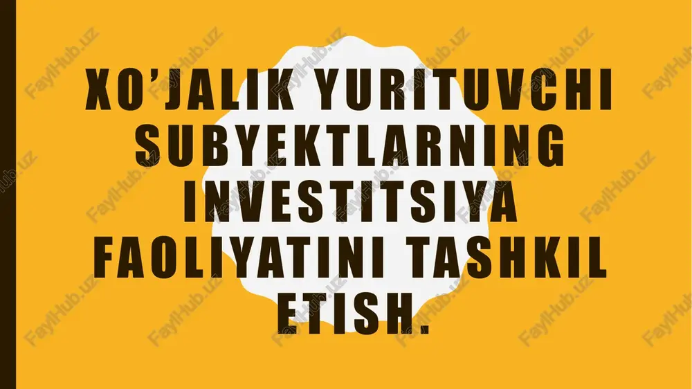 investitsiyafaoliyatini tashkil etish — PPTX