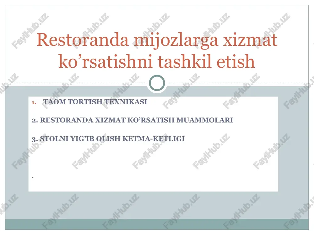 restoranda mijozlarga xizmat ko’rsatishni tashkil etish — PPT