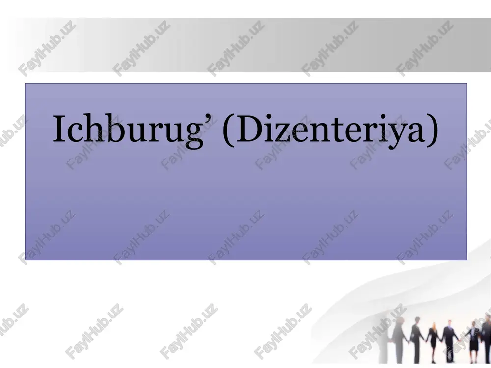 ichburug’ (dizenteriya) — PPTX