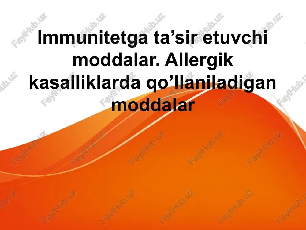 immunitetga ta’sir etuvchi moddalar.allergik kasalliklarda qo’llaniladigan moddalar — PPTX