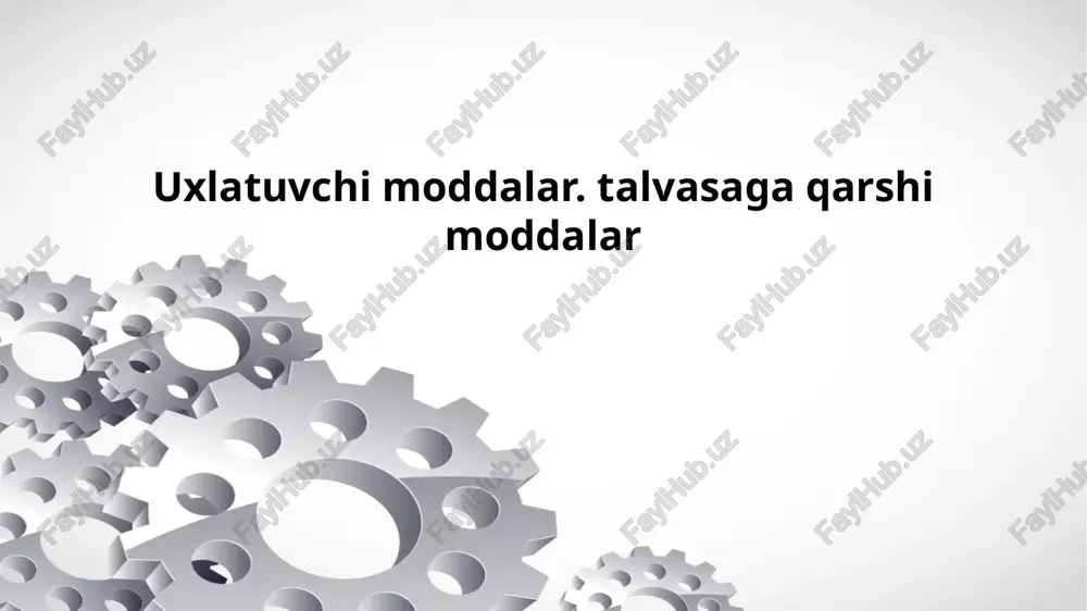 uxlatuvchi moddalar.talvasaga qarshi moddalar — PPTX