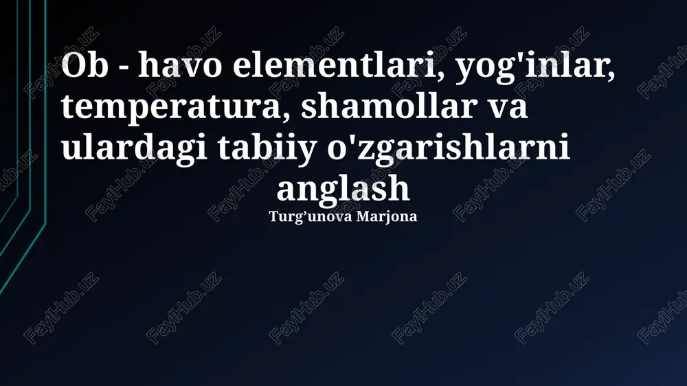 atmosfera elementlari va yogʻingarchilik — PPTX