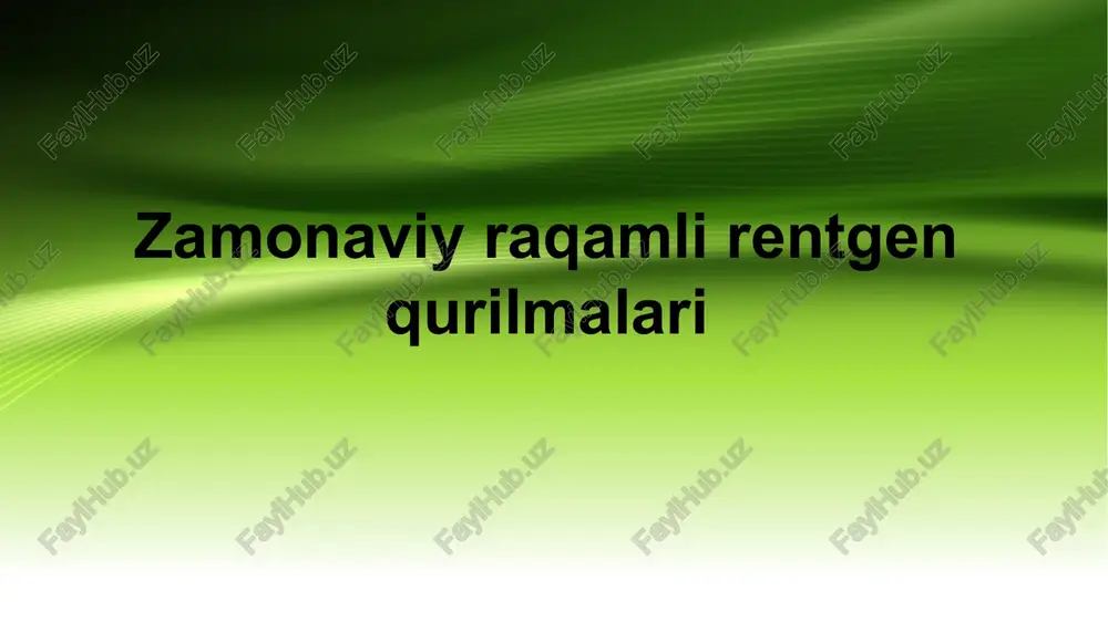 zamonaviy raqamli rentgen qurilmalari — PPTX