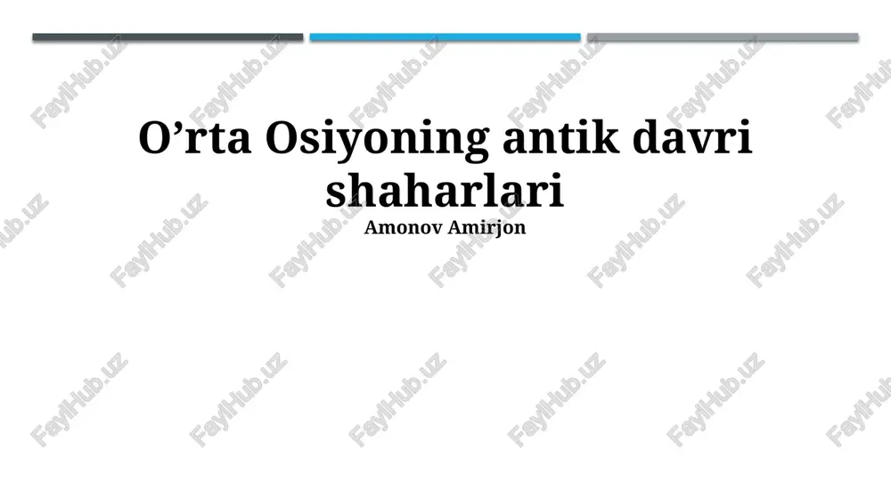 o’rta osiyoning antik davri shaharlari — PPTX