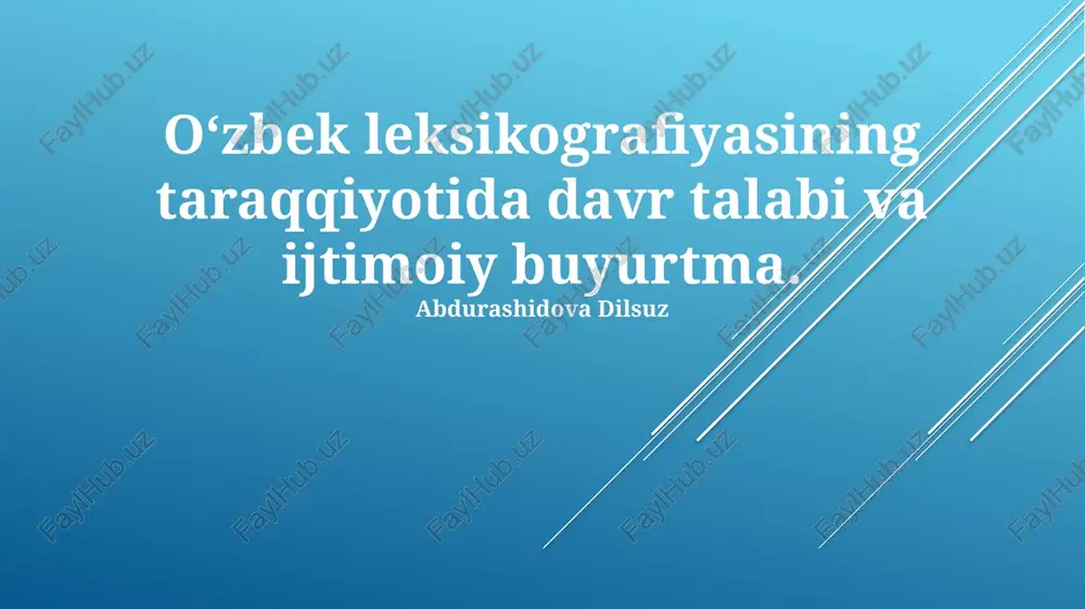 oʻzbek leksikografiyasining taraqqiyoti — PPTX