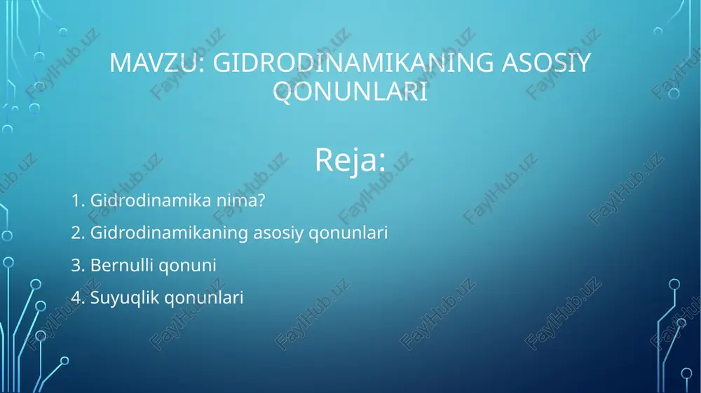 gidrodinamikaning asosiy qonunlari — PPTX