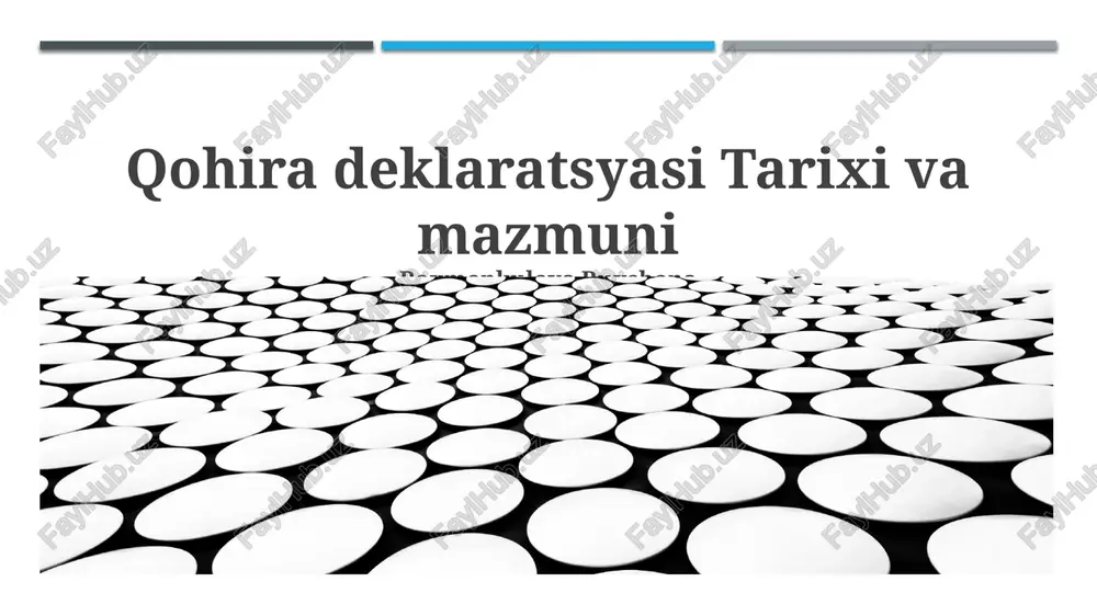 qohira deklaratsyasi tarixi va mazmuni — PPTX