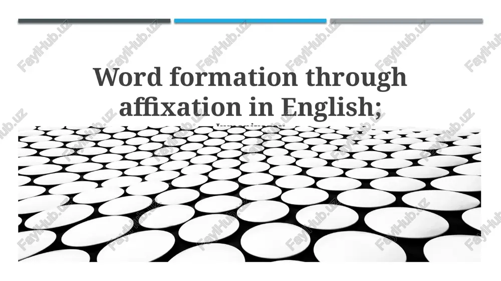 word formation through affixation in english — PPTX