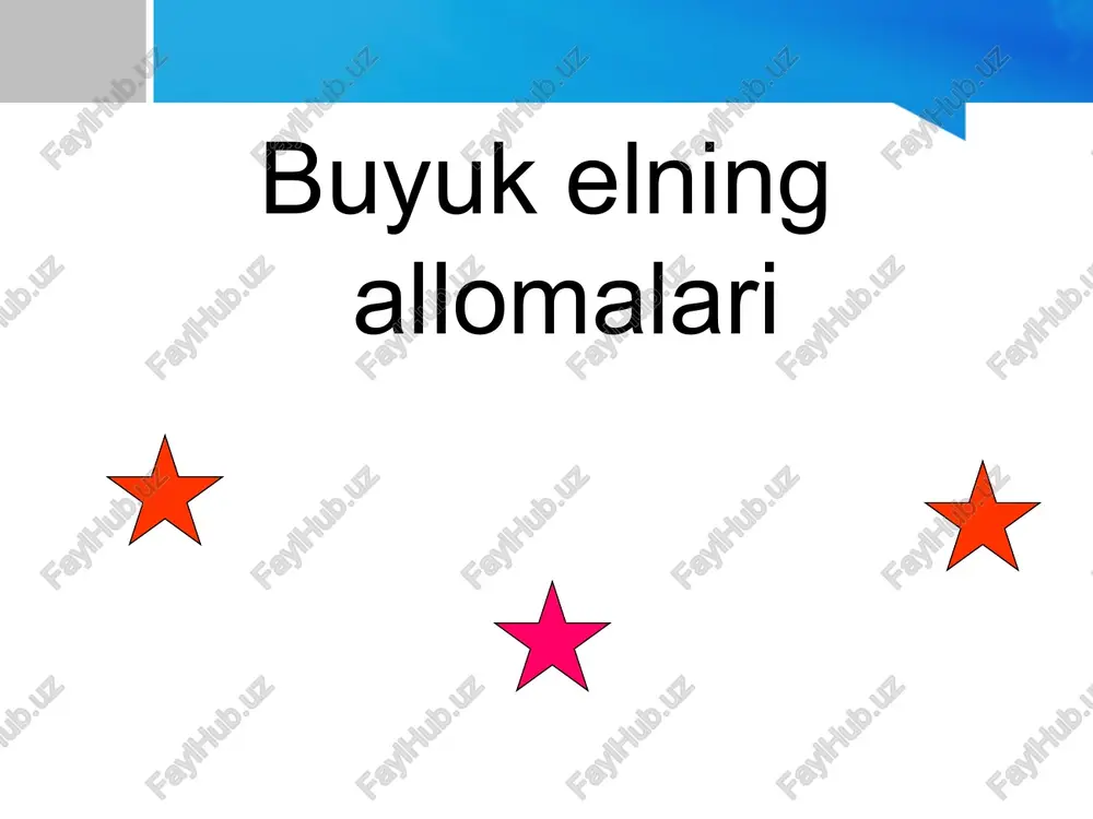 buyuk elning allomalari (dars ishlanma) — PPTX
