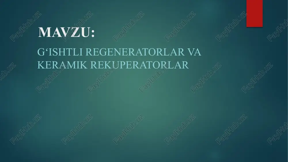 g'ishtli regeneratorlar va keramik rekuperatorlar — PPTX