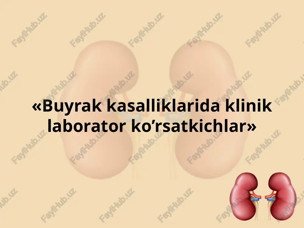 buyrak kasalliklari da klinik laborator ko’rsatkichlar — PPTX