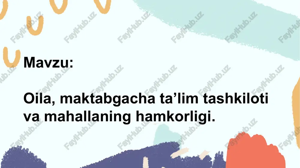oila, maktabgacha ta'lim tashkiloti va mahallaning hamkorligi — PPTX