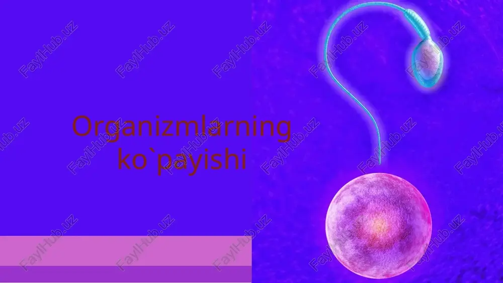 organizmlarning ko`payishi — PPTX