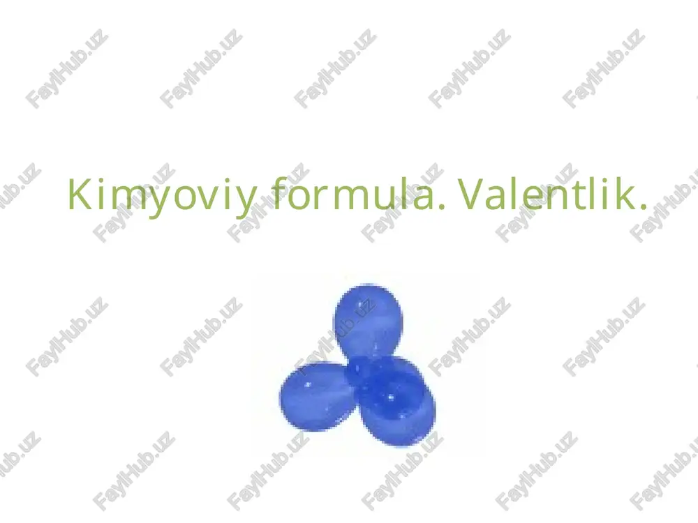 kimyoviy formula.valentlik. — PPTX