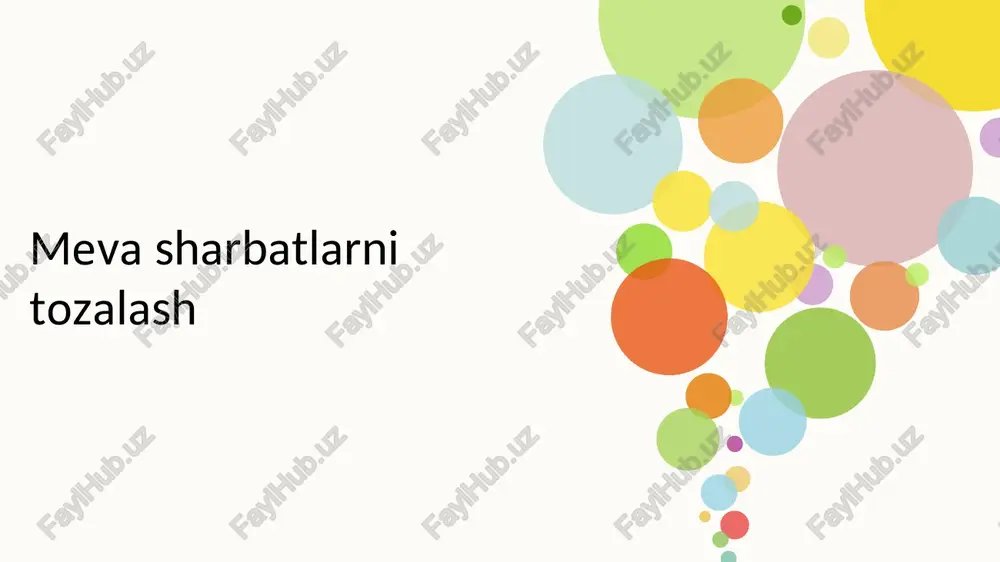 meva sharbatlarini tozalash — PPTX