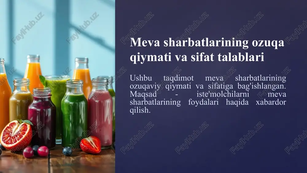 meva sharbatlarining ozuqa qiymati va sifat talablari — PPTX