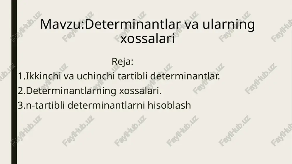 determinantlar va ularning xossalari — PPTX