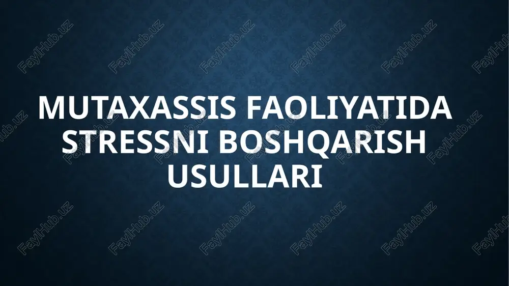 stressni boshqarish usullari — PPTX