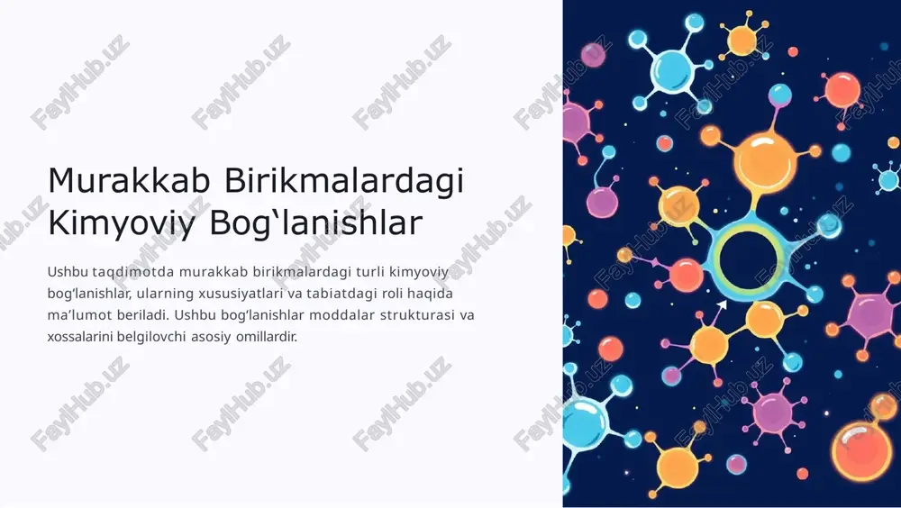 murakkab birikmalardagi kimyoviy bog‘lanishlar — PPTX