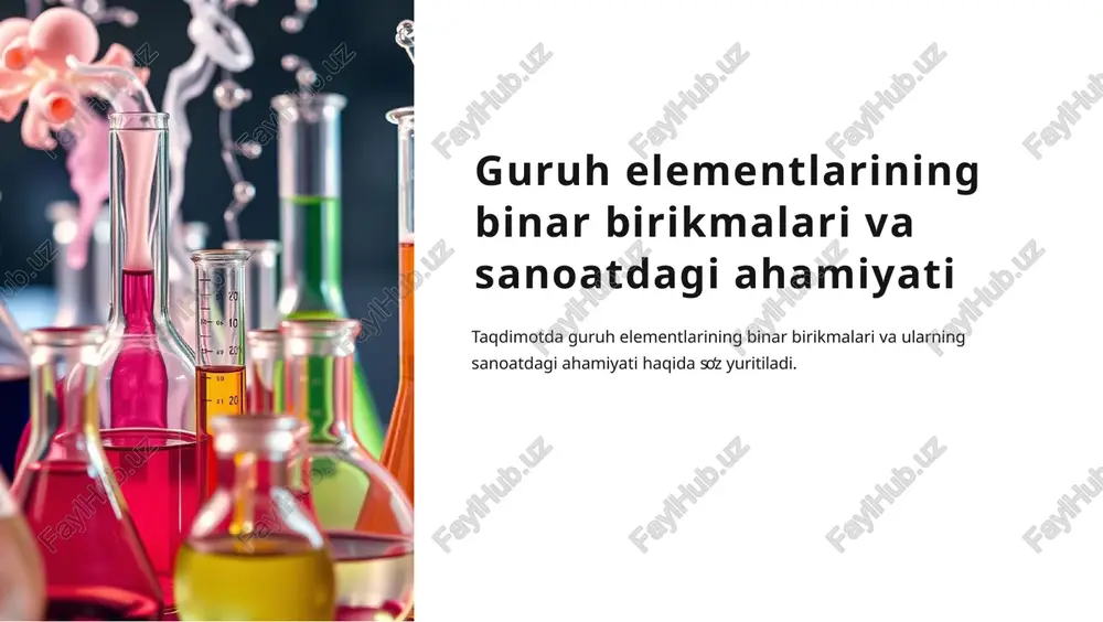 guruh elementlarining binar birikmalari va sanoatdagi ahamiyati — PPTX