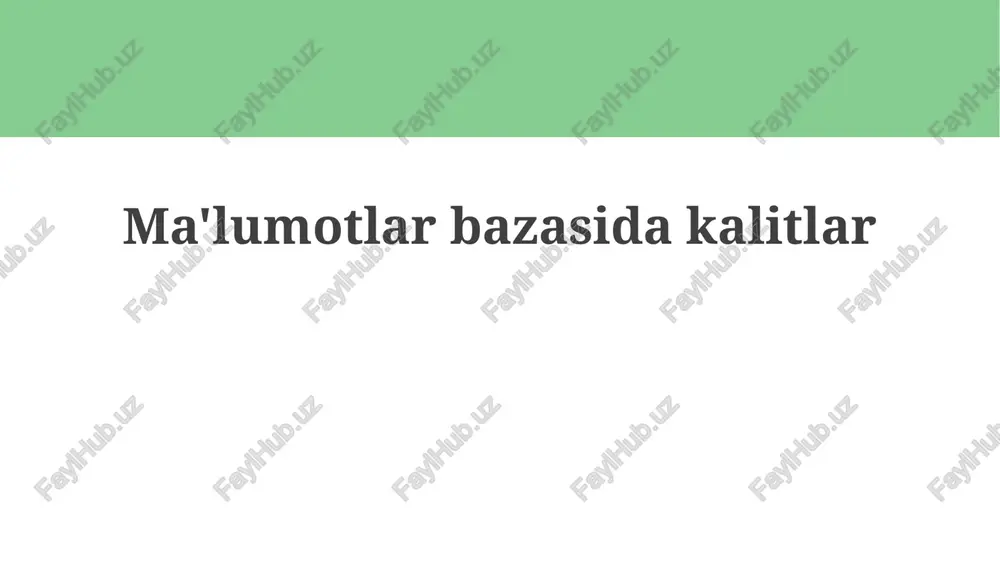 ma'lumotlarbazasidakalitlar — PPTX