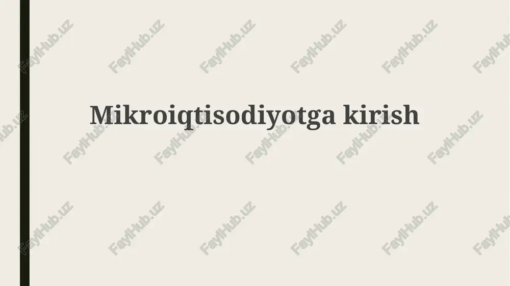 mikroiqtisodiyotga kirish — PPTX