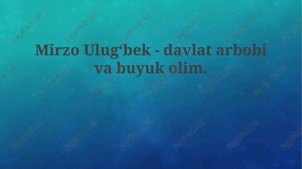 mirzo ulug‘bek - davlat arbobi — PPTX