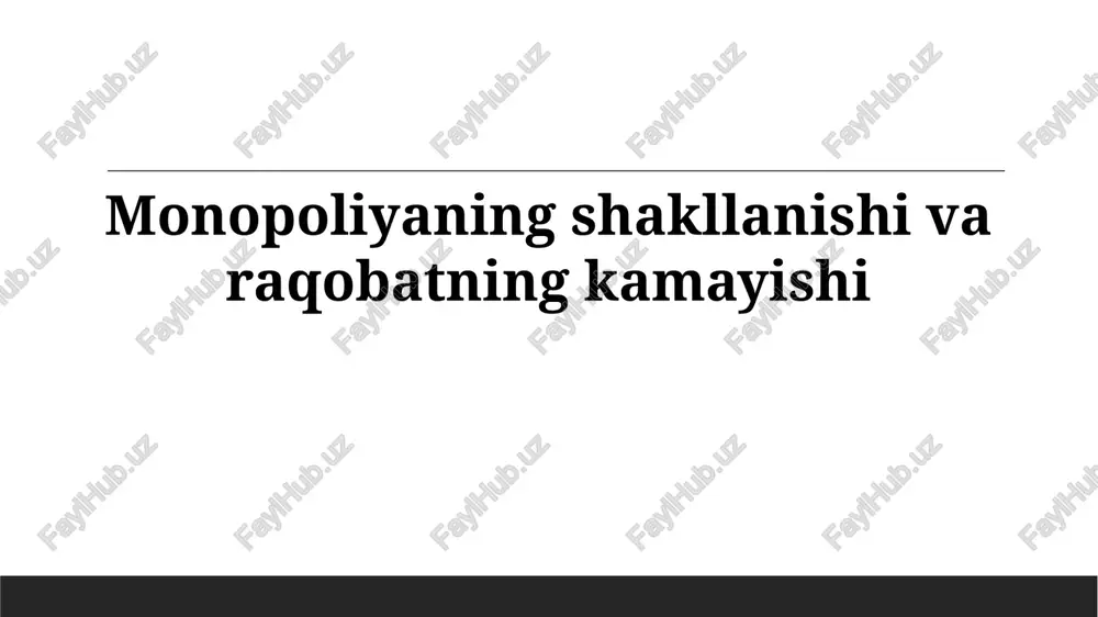 monopoliyalarning shakllanishi — PPTX