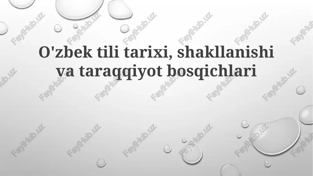 o'zbek tilining tarixi, shakllanishi va rivojlanish bosqichlari — PPTX
