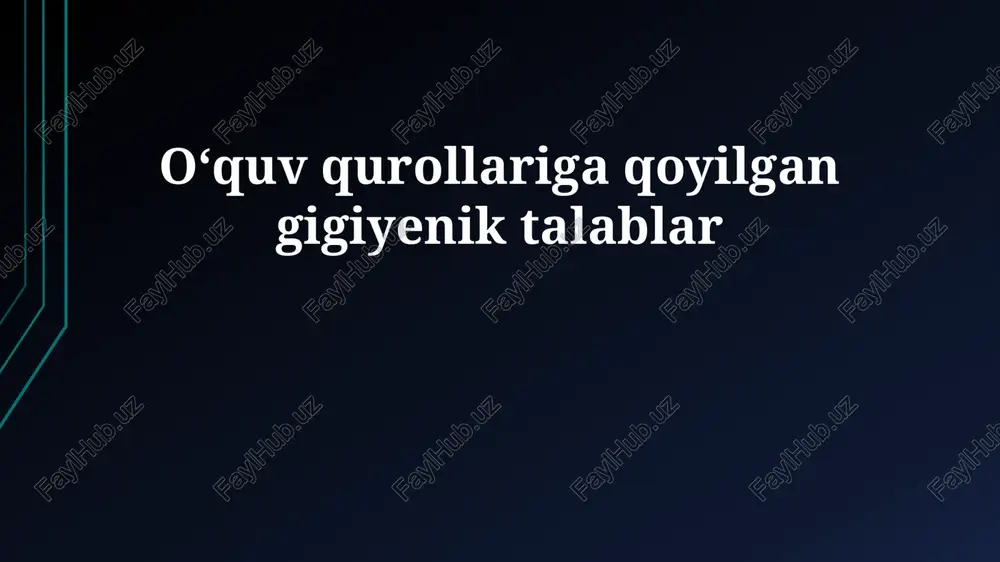oʻquv qurollariga qoyilgan gigiyenik talablar — PPTX