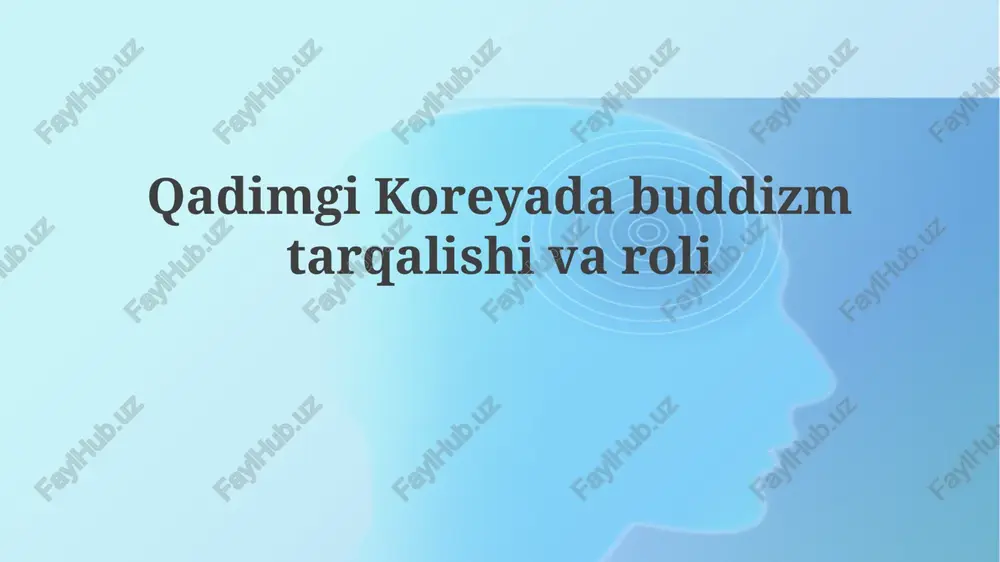 qadimgi koreyada buddizm tarqalishi va roli — PPTX