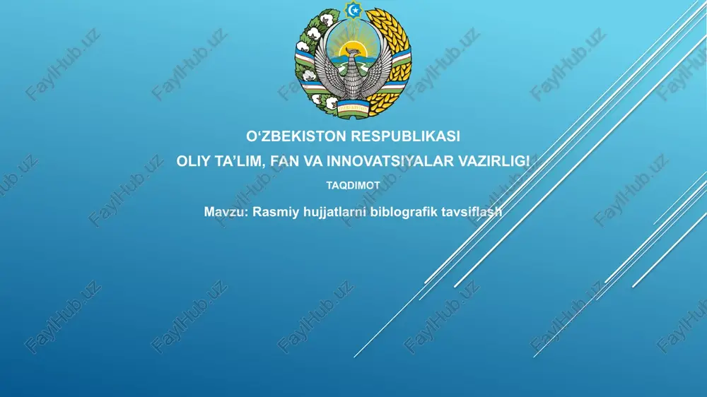 rasmiy hujjatlarni bibliografik tavsiflash — PPTX