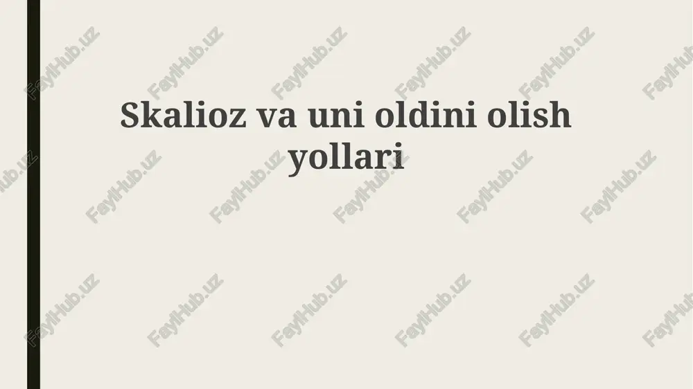 skoliozvaunioldiniolishyollari — PPTX