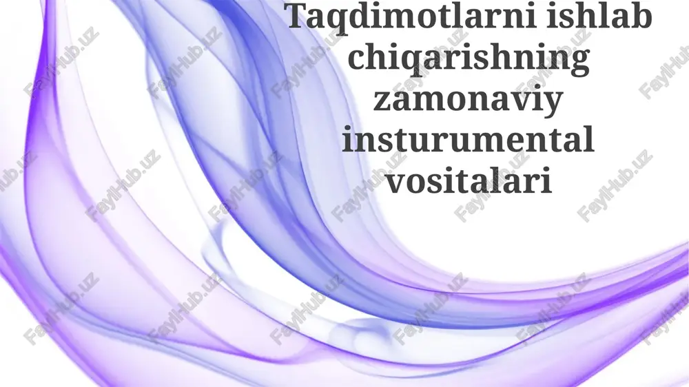 taqdimotlarniishlabchiqarishningzamonaviyinsturumentalvositalari — PPTX
