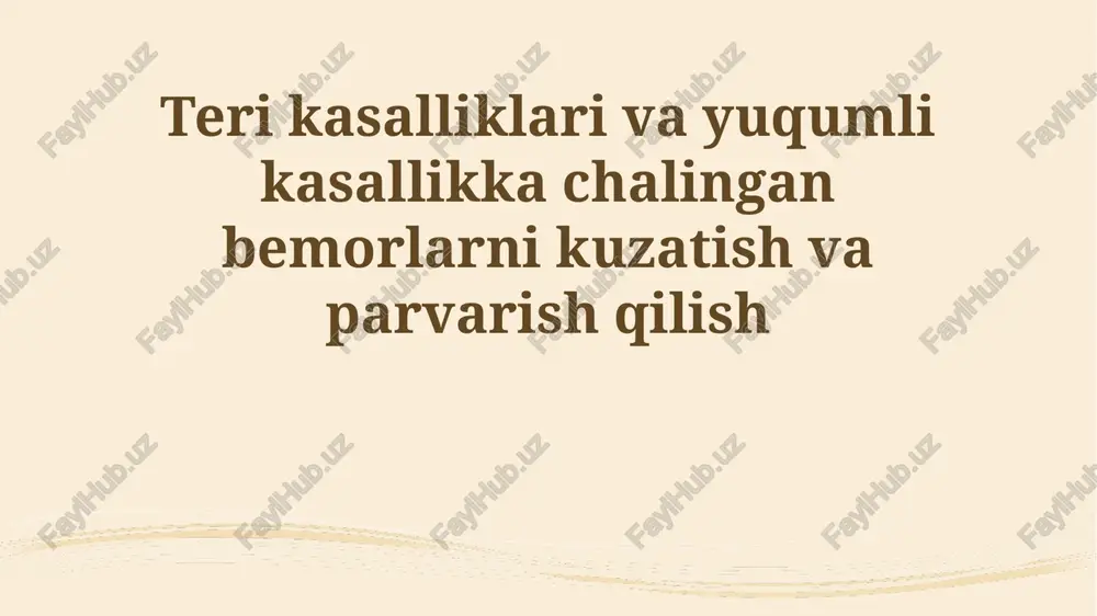 teri va infektsion kasalliklarni davolash va parvarish qilish — PPTX