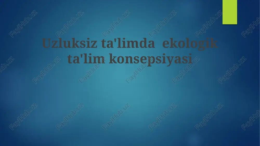 ekologik ta'lim — PPTX
