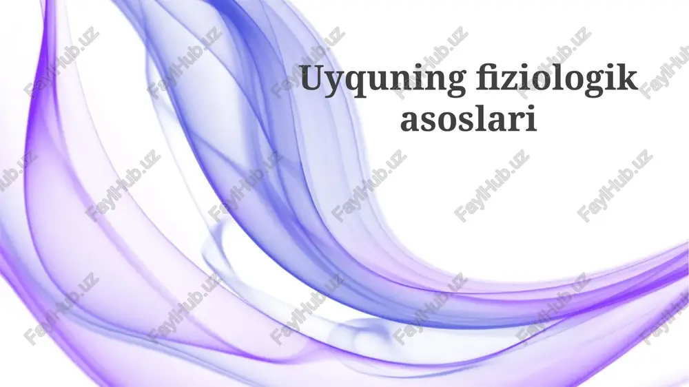 uyquningfiziologikasoslari — PPTX