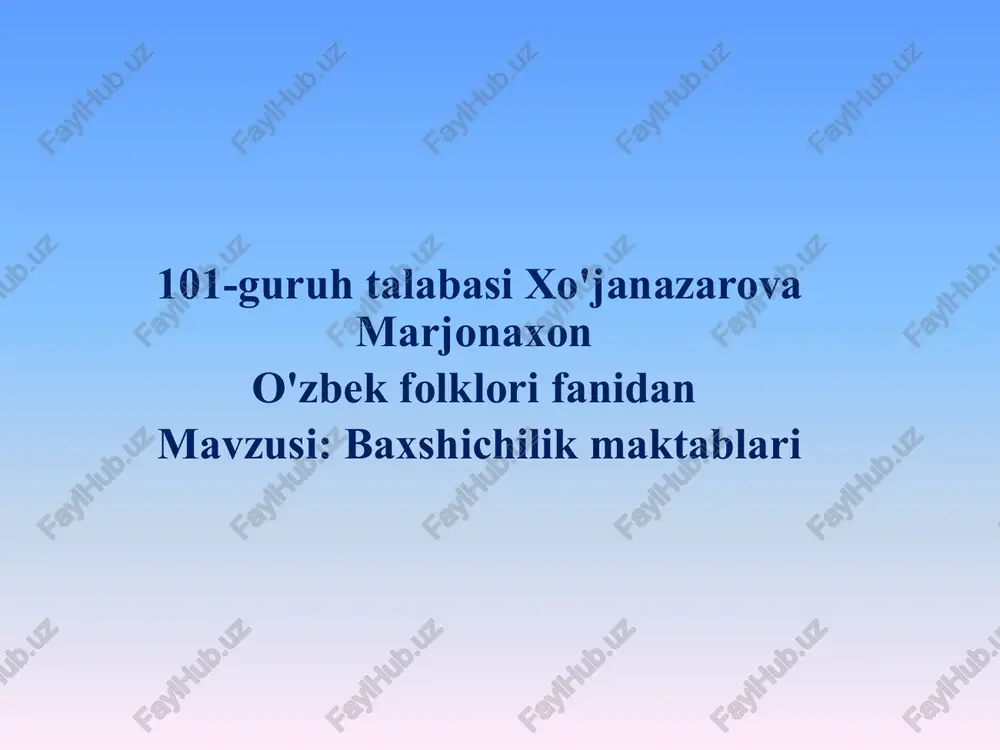 baxshichilik maktablari -o'zbek folkloridan — PPTX